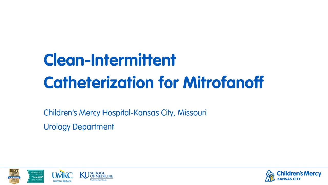 Clean-Intermittent Catheterization for Mitrofanoff