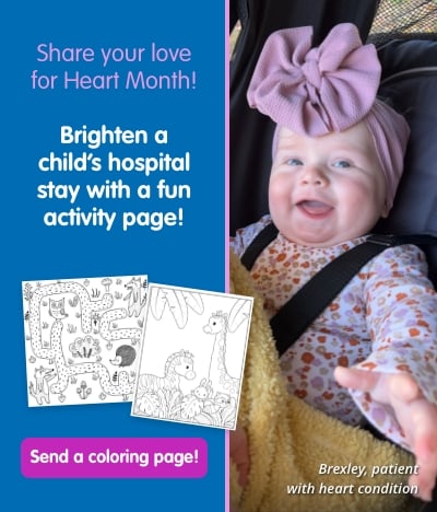 A white baby girl with a purple bow smiles in her carseat. Text reads: Share your love for Heart Month! Brighten a child's hospital stay with a fun activity page!